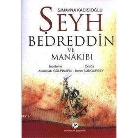 ŞEYH BEDREDDIN VE MANAKIBI - SIMAVNA KADISIOĞLU
