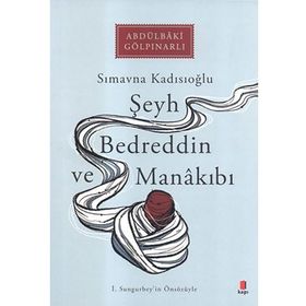 ŞEYH BEDREDDIN VE MANAKIBI - SIMAVNA KADISIOĞLU