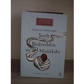ŞEYH BEDREDDIN VE MANAKIBI - SIMAVNA KADISIOĞLU