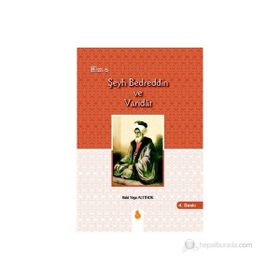 ŞEYH BEDREDDIN VE VARIDAT - BAKI YAŞA ALTINOK