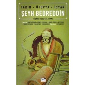 ŞEYH BEDREDDIN YAŞAMI-FELSEFESI-İSYANI - KOLEKTIF