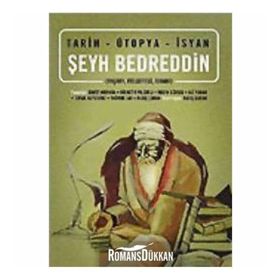 ŞEYH BEDREDDIN YAŞAMI-FELSEFESI-İSYANI - KOLEKTIF