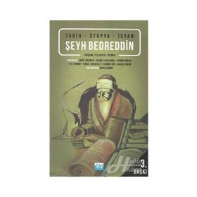 ŞEYH BEDREDDIN YAŞAMI-FELSEFESI-İSYANI - KOLEKTIF
