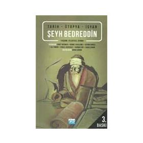 ŞEYH BEDREDDIN YAŞAMI-FELSEFESI-İSYANI - KOLEKTIF
