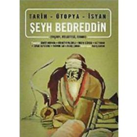 ŞEYH BEDREDDIN YAŞAMI-FELSEFESI-İSYANI - KOLEKTIF
