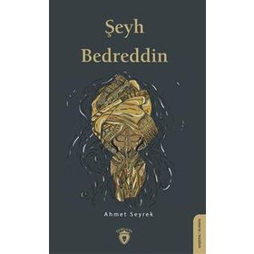 ŞEYH BEDRETTIN BIR SUFI ALIMIN FIKIHÇI OLARAK PORTRESI - AYHAN HIRA