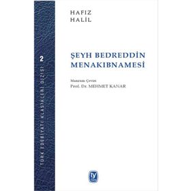 Şeyh Bedrettin Menakıbnamesi - Hafız Halil