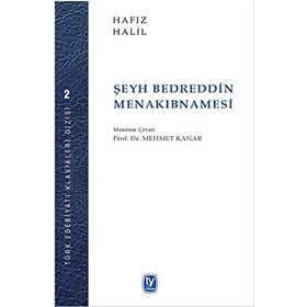 Şeyh Bedrettin Menakıbnamesi - Hafız Halil