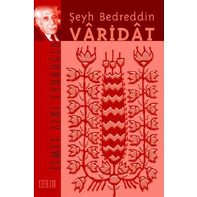 ŞEYH BEDRETTIN VARIDAT - GENEL