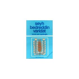 ŞEYH BEDRETTIN VARIDAT - GENEL