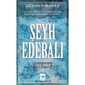 Şeyh Edebalı - Gökhan Maraş