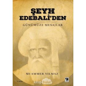 Şeyh Edebali'den Günümüze Mesajlar - Muammer Yılmaz