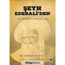 Şeyh Edebali'den Günümüze Mesajlar - Muammer Yılmaz