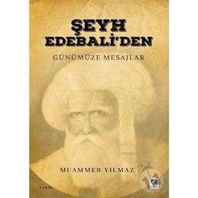Şeyh Edebali'den Günümüze Mesajlar - Muammer Yılmaz