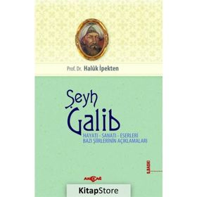 ŞEYH GALIB HAYATI SANATI ESERLERI - HALUK İPEKTEN
