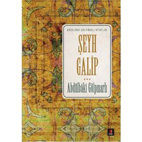 Şeyh Galip - Abdülbaki Gölpınarlı