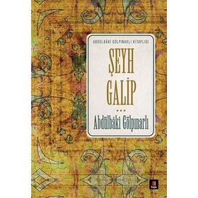 Şeyh Galip - Abdülbaki Gölpınarlı