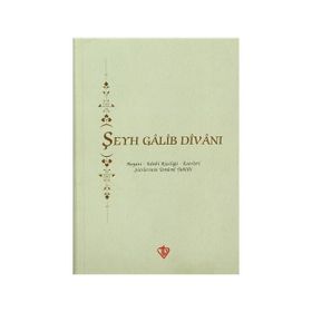 ŞEYH GALIP DİVANI HAYATI - EDEBI KİŞİLİĞİ - ESERLERI - ŞİİRLERİNİN UMUMI TAHLILI - NACI OKCU
