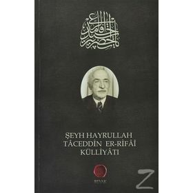ŞEYH HAYRULLAH TACEDDIN ER-RIFAI KÜLLİYATI - SELAMI ŞİMŞEK