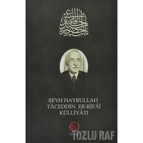 ŞEYH HAYRULLAH TACEDDIN ER-RIFAI KÜLLİYATI - SELAMI ŞİMŞEK