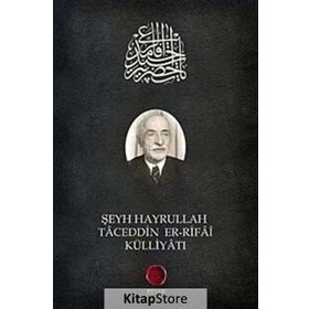 ŞEYH HAYRULLAH TACEDDIN ER-RIFAI KÜLLİYATI - SELAMI ŞİMŞEK