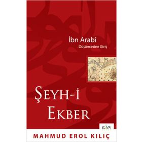 ŞEYH-I EKBER MUHYIDDIN-İBNI ARABI'YI OKUMAK - ABDULBAKI MIFTAH