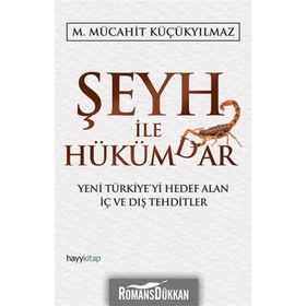 Şeyh İle Hükümdar - M. Mücahit Küçükyılmaz