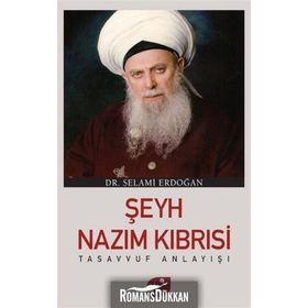 Şeyh Nazım Kıbrısi Tasavvuf Anlayışı - Selami Erdoğan