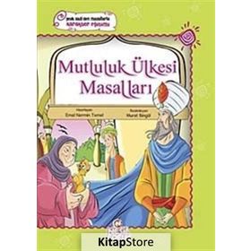 ŞEYH SADI'DEN MASALLARLA KARAKTER EĞİTİMİ MUTLULUK ÜLKESİ MASALLARI - EMEL NERMIN TEMEL