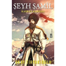Şeyh Şamil - Okay Tiryakioğlu