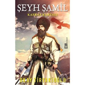 Şeyh Şamil - Okay Tiryakioğlu
