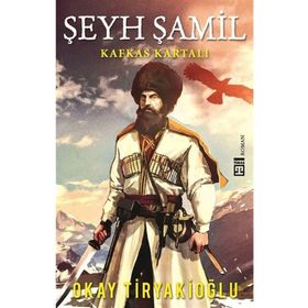 Şeyh Şamil - Okay Tiryakioğlu
