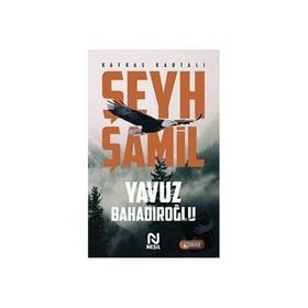 Şeyh Şamil - Yavuz Bahadıroğlu