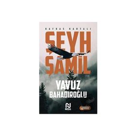 Şeyh Şamil - Yavuz Bahadıroğlu