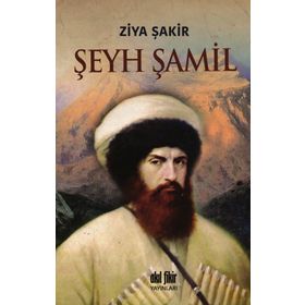 ŞEYH ŞAMİL - ZIYA ŞAKİR