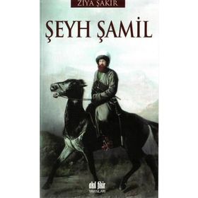 ŞEYH ŞAMİL - ZIYA ŞAKİR