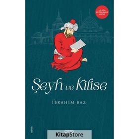Şeyh Ve Kilise - İbrahim Baz