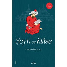 Şeyh Ve Kilise - İbrahim Baz