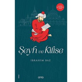 Şeyh Ve Kilise - İbrahim Baz
