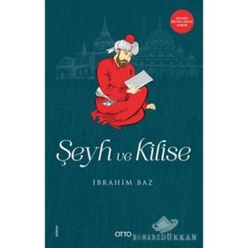 Şeyh Ve Kilise - İbrahim Baz