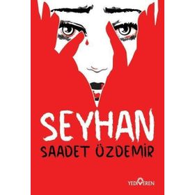 Seyhan-Saadet Özdemir-Yediveren Yayınları