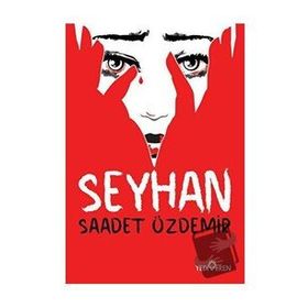Seyhan-Saadet Özdemir-Yediveren Yayınları