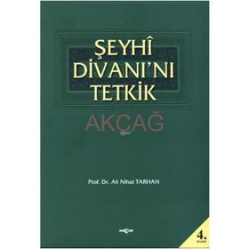ŞEYHİ DİVANI'NI TETKIK - ALI NIHAT TARHAN
