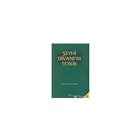 ŞEYHİ DİVANI'NI TETKIK - ALI NIHAT TARHAN