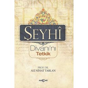 ŞEYHİ DİVANI'NI TETKIK - ALI NIHAT TARHAN