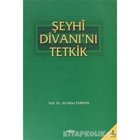 Şeyhi Divanı’nı Tetkik - Ali Nihat Tarlan