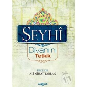 Şeyhi Divanı’nı Tetkik - Ali Nihat Tarlan