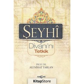 Şeyhi Divanı’nı Tetkik - Ali Nihat Tarlan