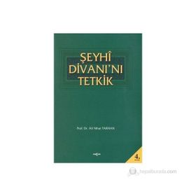 Şeyhi Divanı’nı Tetkik - Ali Nihat Tarlan