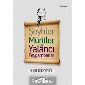 ŞEYHLER MÜRITLER VE YALANCI PEYGAMBERLER - GENEL